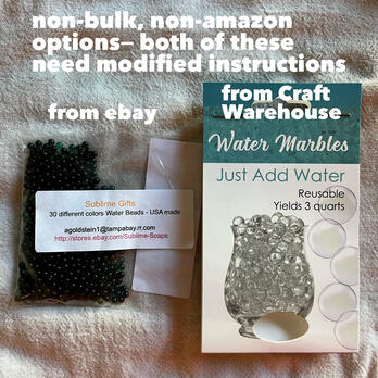 two non-bulk, non-amazon water bead options, with the note: both of these need modified instructions. one from ebay (Sublime Gifts) and the other from craft warehouse (Water Marbles)